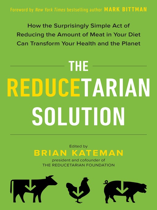 Title details for The Reducetarian Solution by Brian Kateman - Available